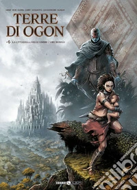 Terre di Ogon. Vol. 4: La cittadella delle nebbie libro