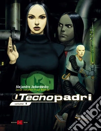 I tecnopadri. Vol. 1 libro