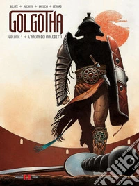 Golgotha. Vol. 1: L' area dei maledetti libro