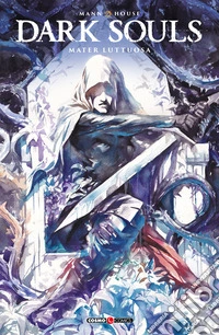 Dark Souls. Mater luttuosa. Vol. 3 libro