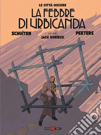 La febbre di Urbicanda. Le città oscure
