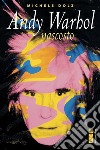 Andy Warhol nascosto libro