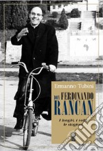 Don Ferdinando Rancan. I luoghi, i volti, le stagioni