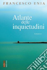 Atlante delle inquietudini