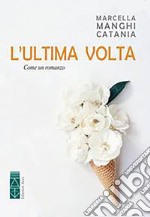 L'ultima volta libro