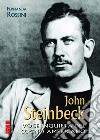 John Steinbeck. Voce inquieta del sogno americano libro di Rossini Fernanda