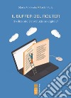 Il buffer del router. Rivoluzione o involuzione digitale? libro