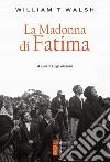 La Madonna di Fatima libro