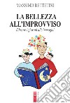 La bellezza all'improvviso. Educare i giovani alle immagini libro