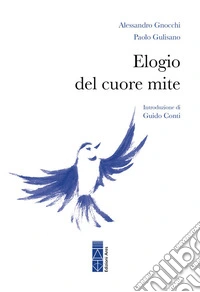 Elogio del cuore mite libro