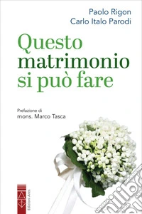 Questo matrimonio si può fare libro