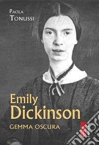 Emily Dickinson. Gemma oscura libro