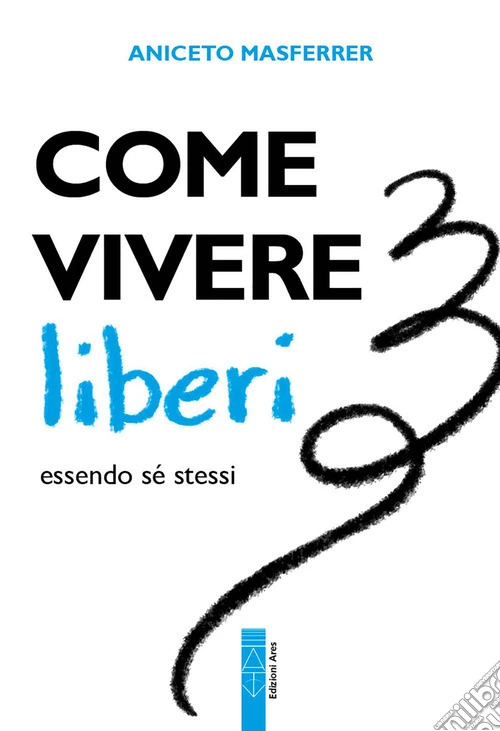 Come vivere liberi essendo sé stessi