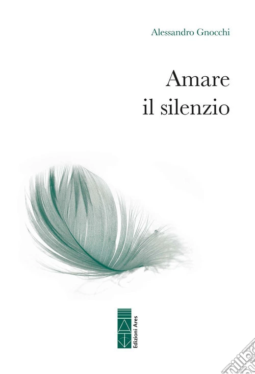 Amare il silenzio