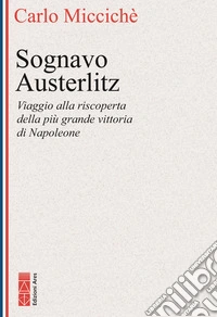 Sognavo Austerlitz libro