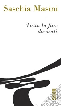 Tutta la fine davanti libro
