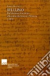 Belluno. Dal dominio visconteo alla prima dedizione a Venezia (1404) libro