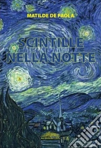 Scintille nella notte