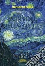 Scintille nella notte libro