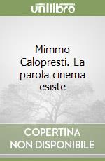 Mimmo Calopresti. La parola cinema esiste libro