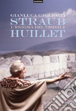 Straub/Huillet. L'enigma del visibile libro