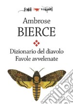 Dizionario del diavolo-Favole avvelenate libro