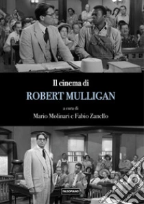 Il cinema di Robert Mulligan