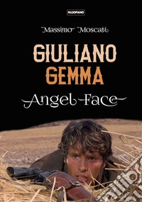 Giuliano Gemma. Angel face