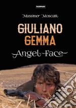 Giuliano Gemma. Angel face libro