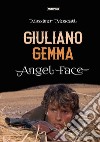 Giuliano Gemma. Angel face libro