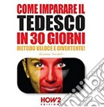 Come imparare il tedesco in 30 giorni libro