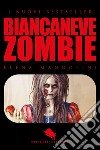 Biancaneve zombie libro