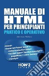 Manuale di HTML per principianti libro di Pettarin Germano