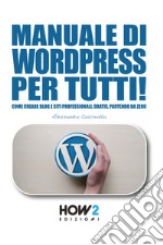 Manuale di wordpress per tutti!