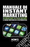 Manuale di instant marketing libro di Tempesta Anna