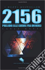 2156: preludio alle guerre fra universi libro