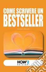 Come scrivere un bestseller