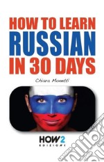How to learn Russian in 30 days libro