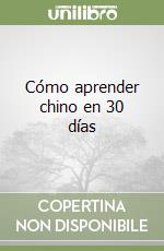 Cómo aprender chino en 30 días