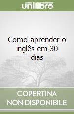 Como aprender o inglês em 30 dias libro