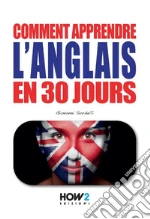 Comment apprendre l'anglais en 30 jours libro