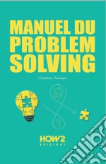 Manuel du problem solving libro