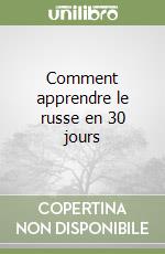 Comment apprendre le russe en 30 jours