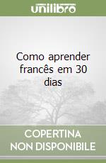Como aprender francês em 30 dias