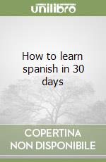 How to learn spanish in 30 days