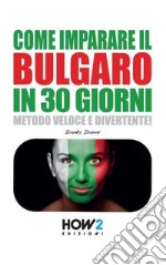 Come imparare il bulgaro in 30 giorni libro