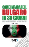 Come imparare il bulgaro in 30 giorni libro