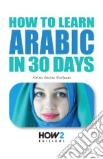 How to learn arabic in 30 days libro