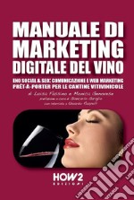 Manuale di marketing digitale del vino libro