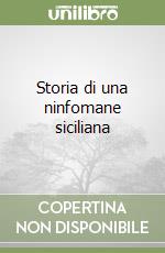 Storia di una ninfomane siciliana libro